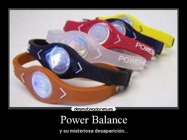 Power Balance - y su misteriosa desaparición...
