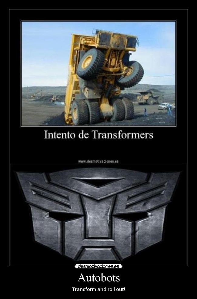 Autobots - Transform and roll out!