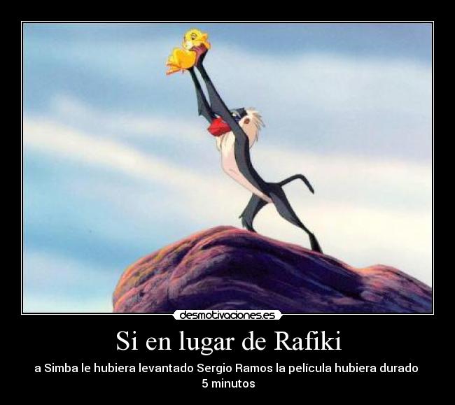 Si en lugar de Rafiki -