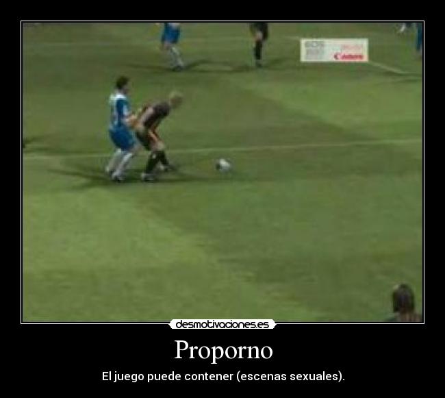 Proporno - El juego puede contener (escenas sexuales).