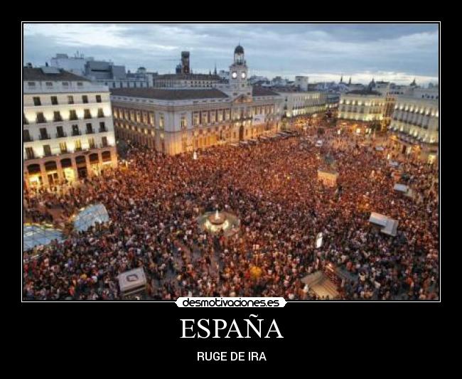 ESPAÑA - RUGE DE IRA