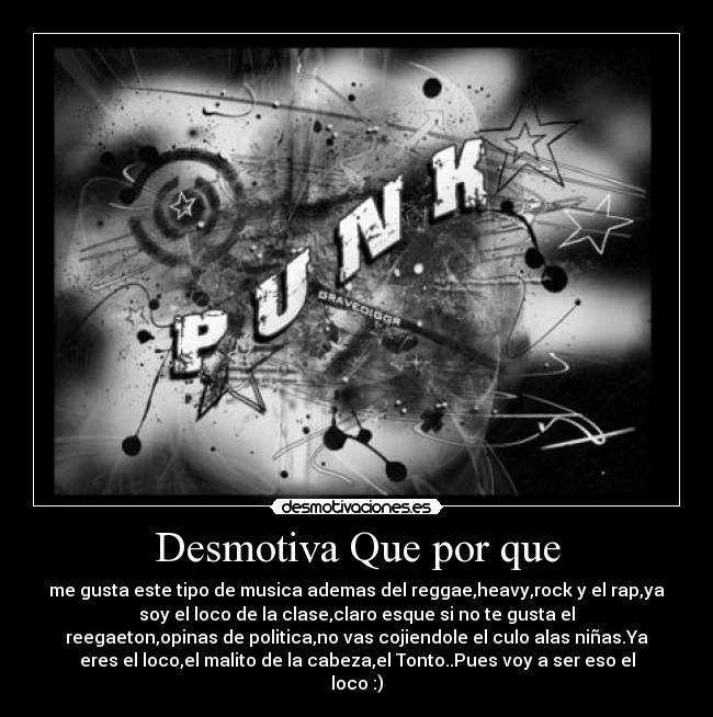 Desmotiva Que por que -