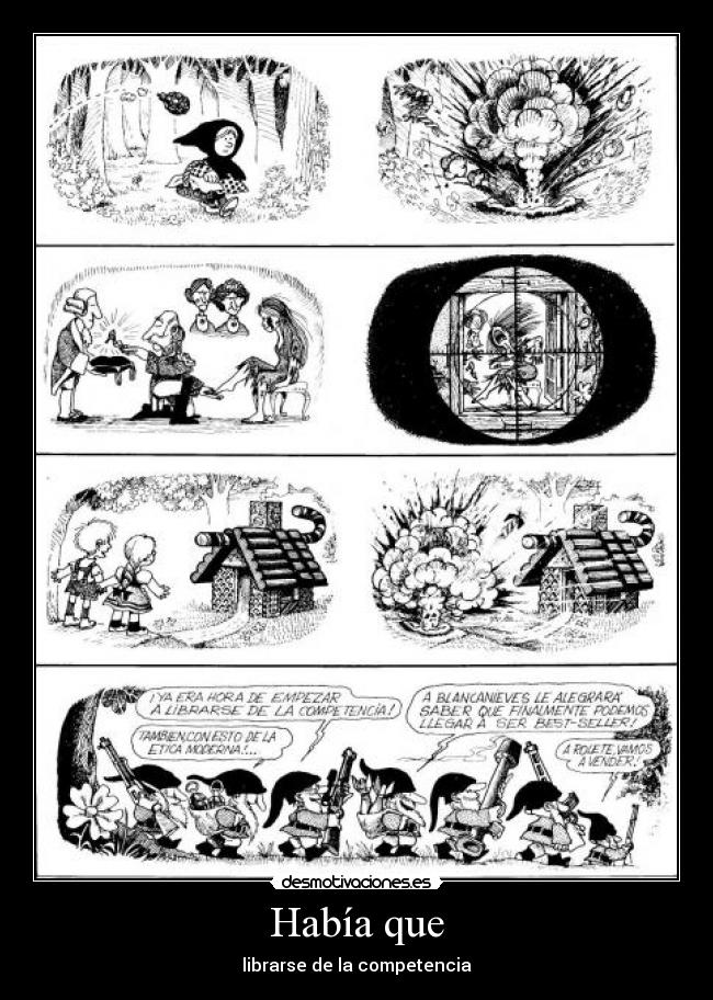 Había que - librarse de la competencia