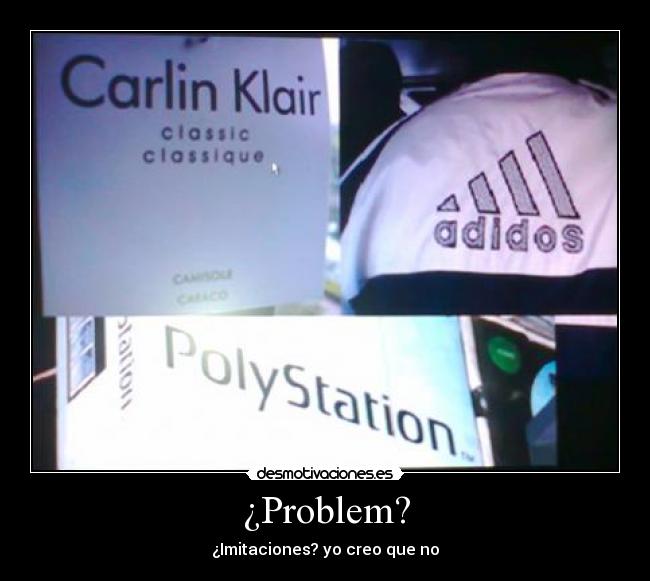 ¿Problem? - 