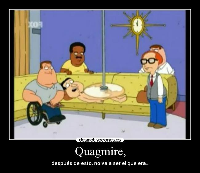 Quagmire, - 