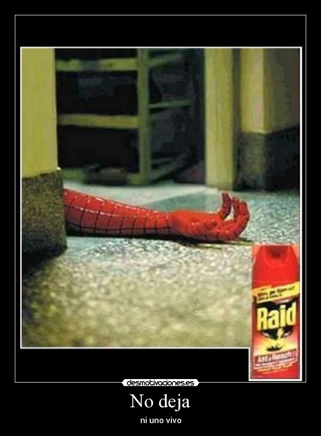 No deja - ni uno vivo