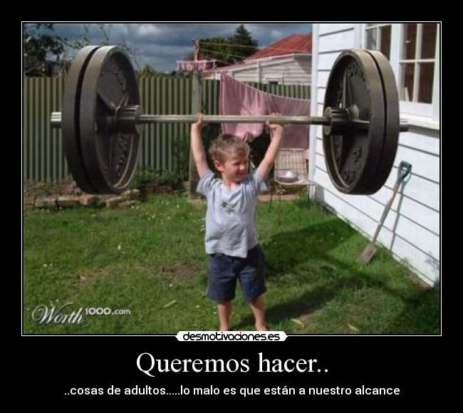 Queremos hacer.. - 