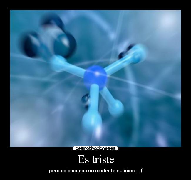 Es triste -