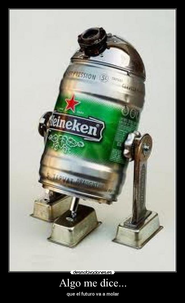 Algo me dice... - que el futuro va a molar