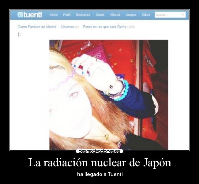 La radiación nuclear de Japón - ha llegado a Tuenti