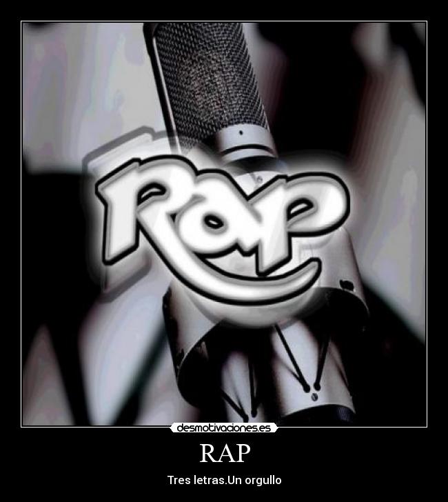 RAP - Tres letras.Un orgullo