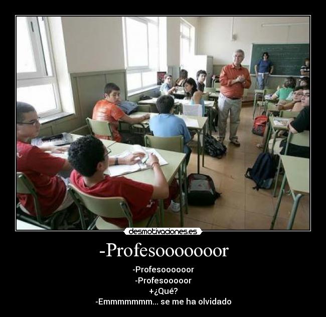 -Profesooooooor -