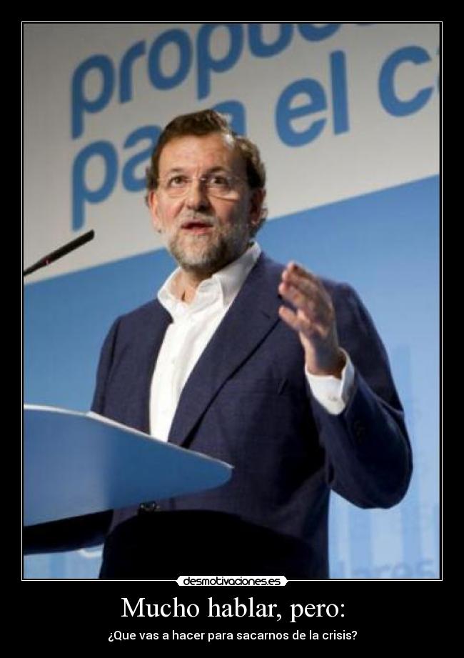 Mucho hablar, pero: - 