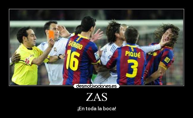 ZAS - ¡En toda la boca!