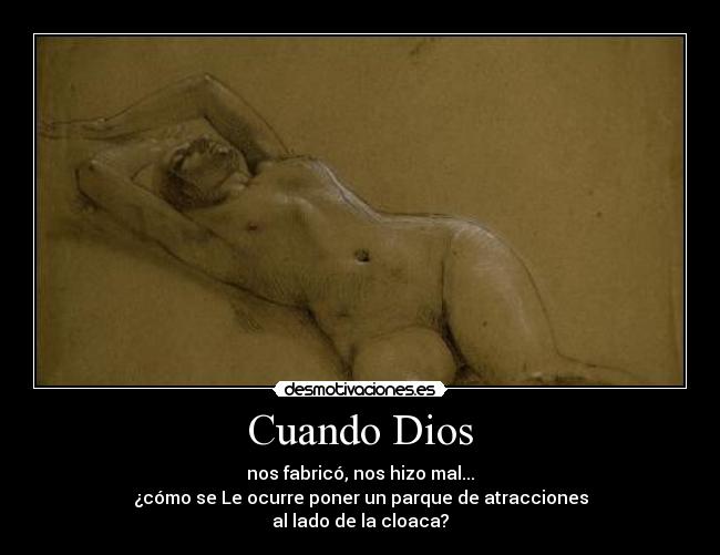 carteles dios dios cloaca parque atracciones desmotivaciones