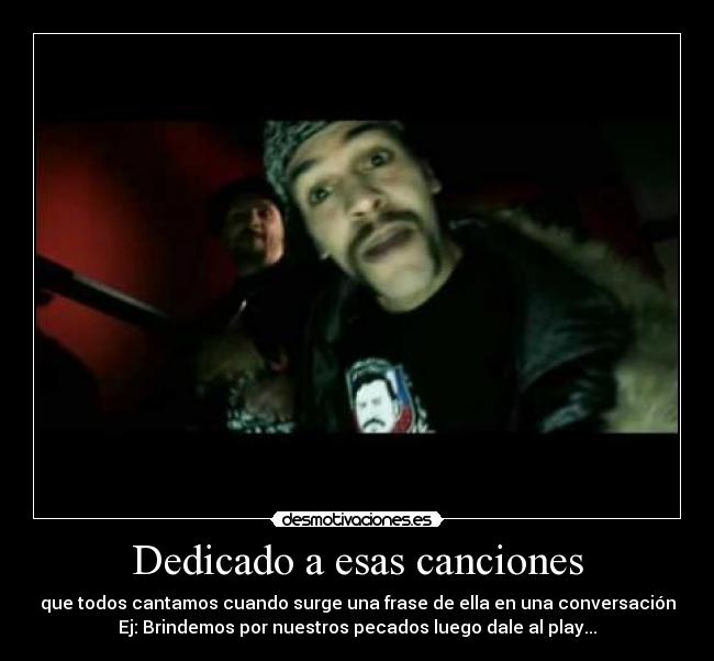 Dedicado a esas canciones -