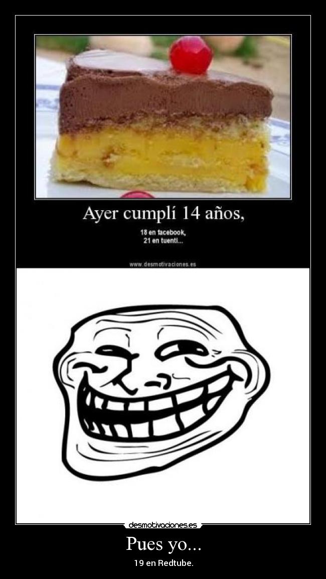 carteles lol cumpleanos mentira redtube trollface desmotivaciones