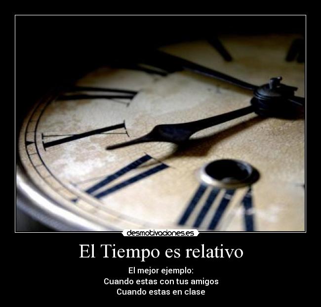 El Tiempo es relativo - 