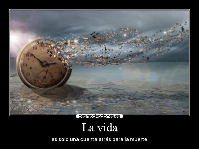 La vida -