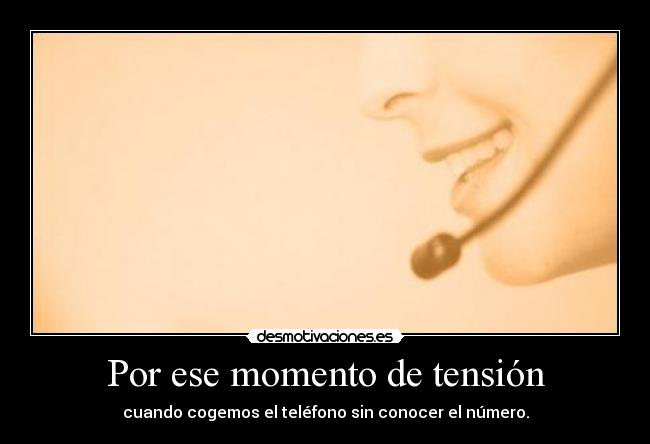 Por ese momento de tensión - 