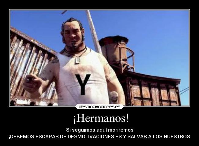 ¡Hermanos! -