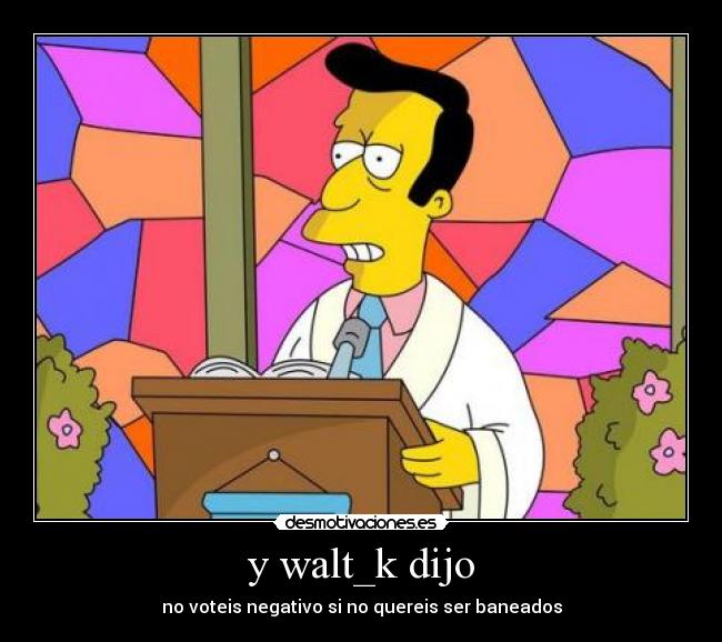 y walt_k dijo - 