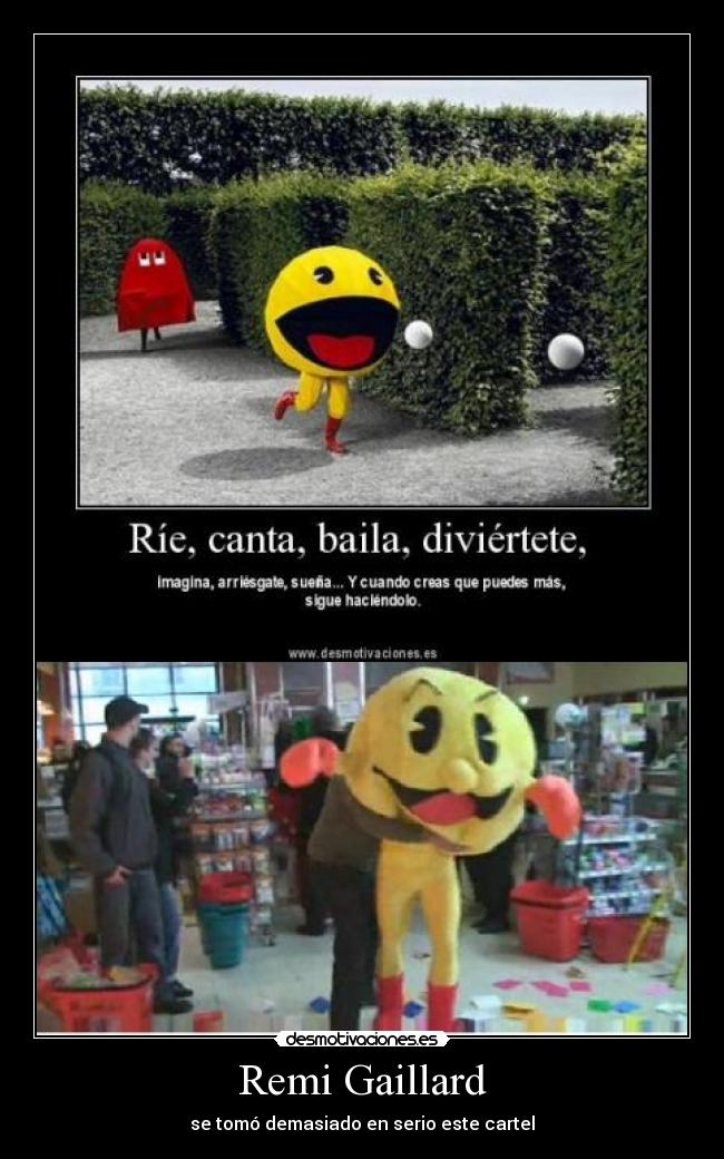 Remi Gaillard - se tomó demasiado en serio este cartel