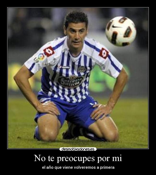 No te preocupes por mi - 