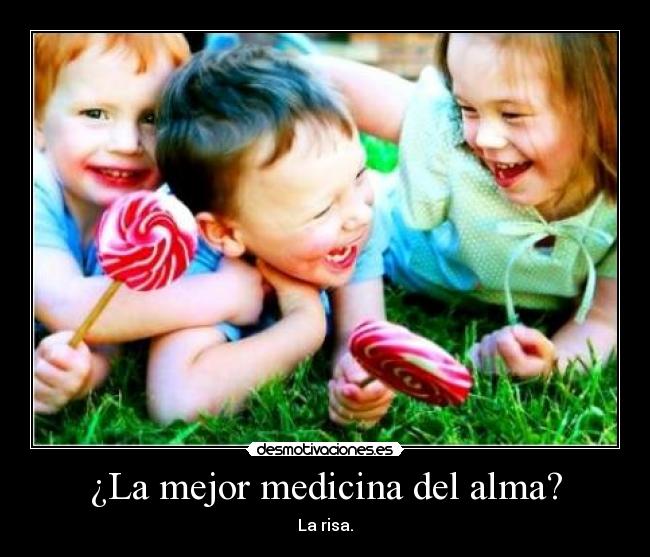 ¿La mejor medicina del alma? - 