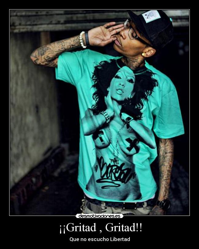 ¡¡Gritad , Gritad!! - 