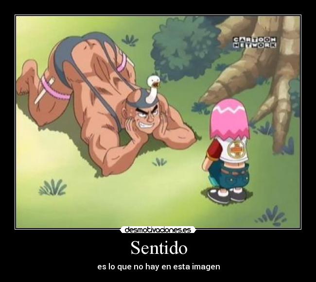 Sentido - es lo que no hay en esta imagen