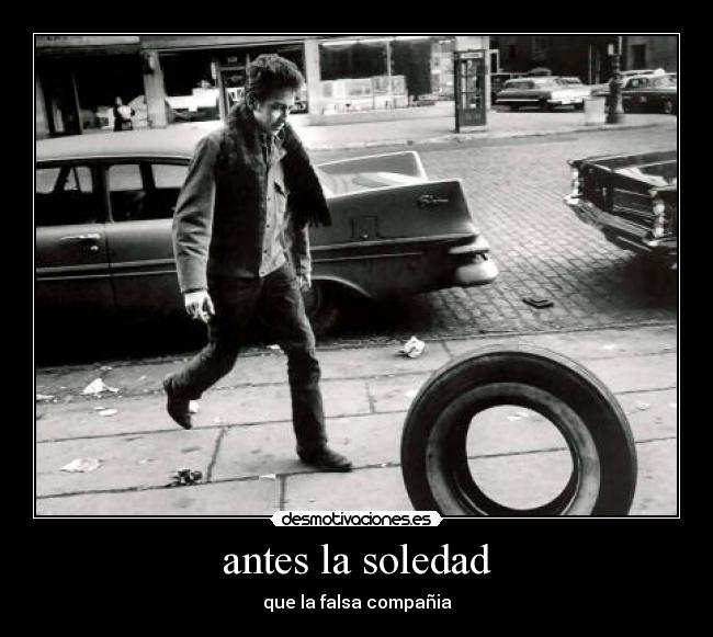 antes la soledad -