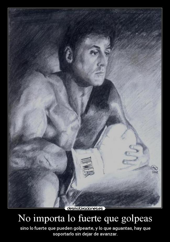 No importa lo fuerte que golpeas -