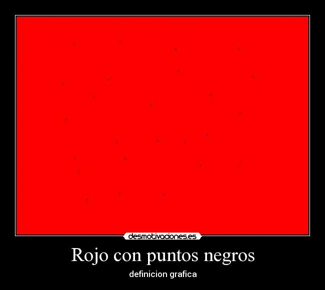 Rojo con puntos negros - definicion grafica