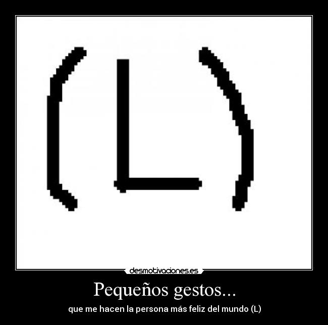 Pequeños gestos... -