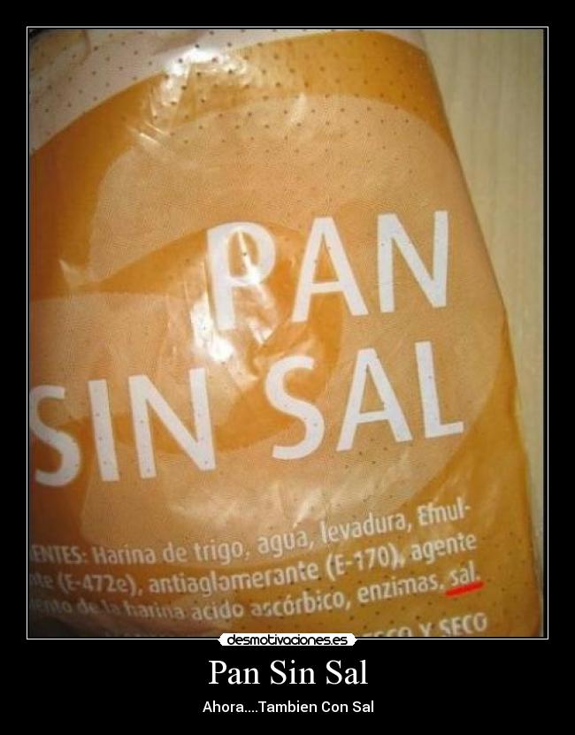 Pan Sin Sal - Ahora....Tambien Con Sal