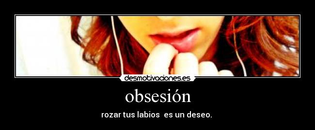 obsesión -