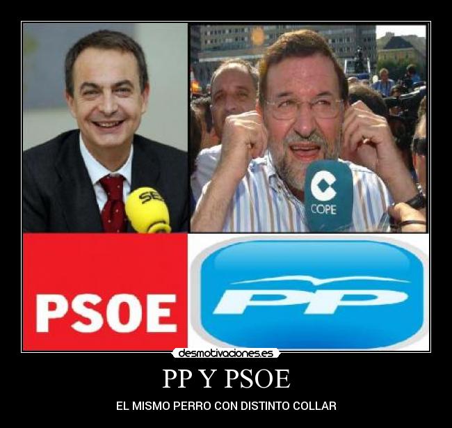 PP Y PSOE - EL MISMO PERRO CON DISTINTO COLLAR