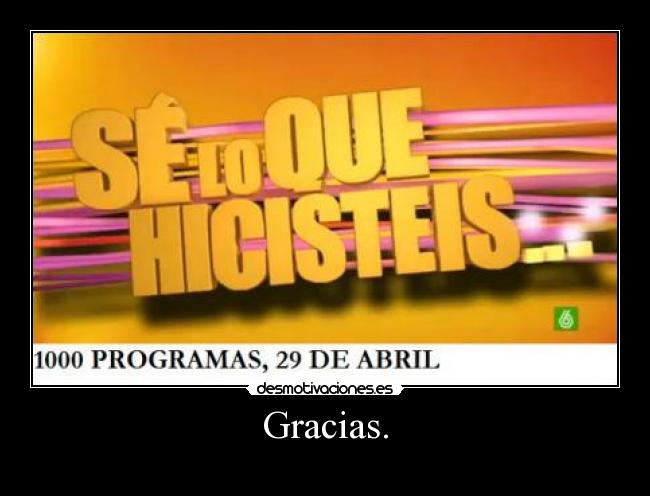 Gracias. -