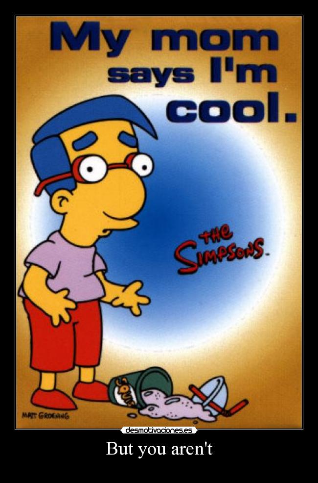 carteles milhouse desmotivaciones