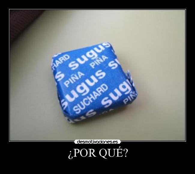 ¿POR QUÉ? -