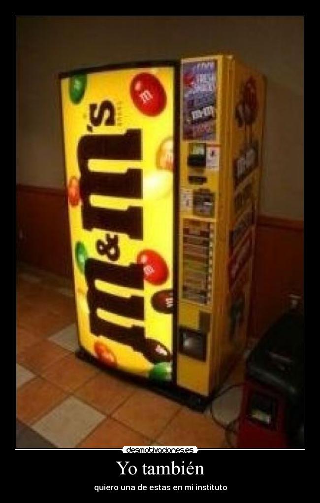 Yo también -