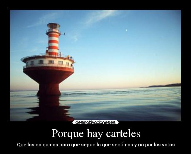 Porque hay carteles -