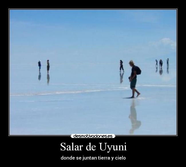 Salar de Uyuni - donde se juntan tierra y cielo