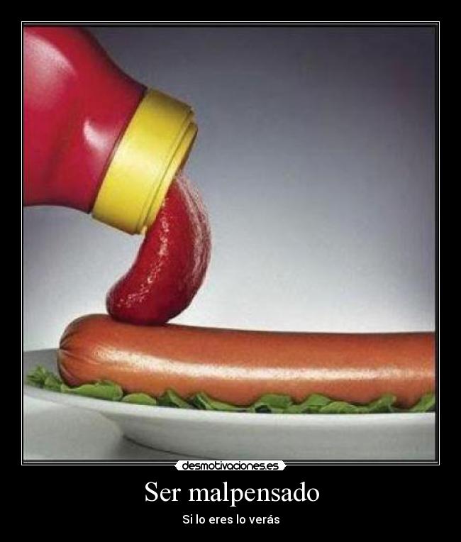 Ser malpensado - 