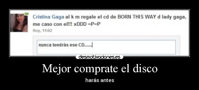 Mejor comprate el disco - harás antes