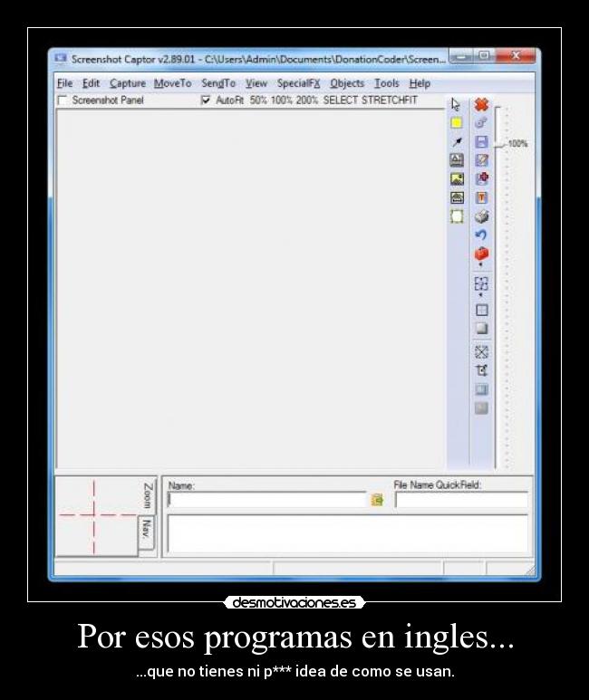 Por esos programas en ingles... - ...que no tienes ni p*** idea de como se usan.