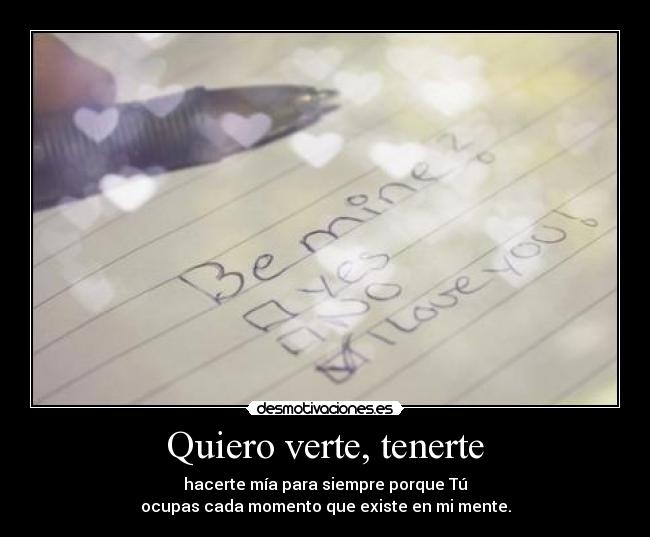 Desmotivaciones Solo quiero 3 cosas: Verte, abrazarte y besarte
