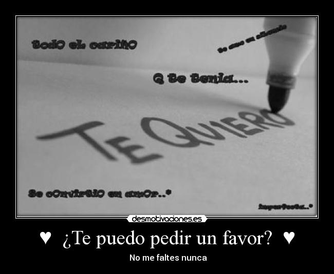 ♥  ¿Te puedo pedir un favor?  ♥ - 
