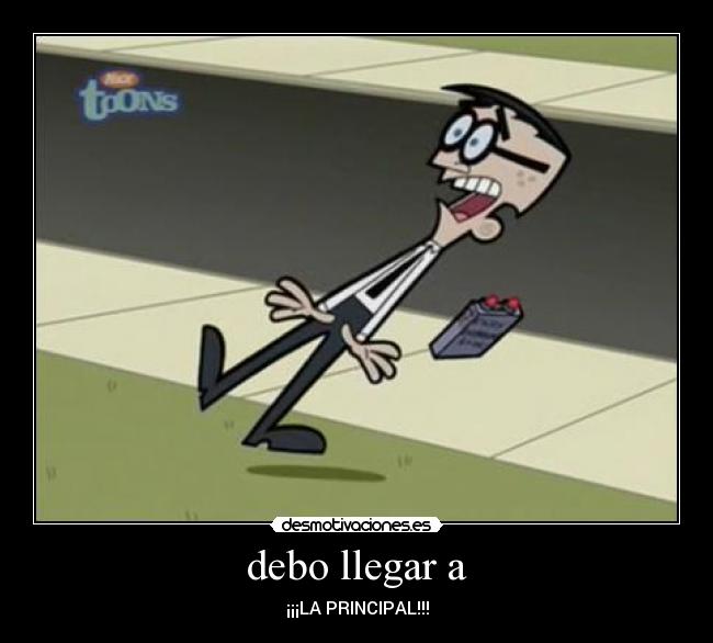 debo llegar a - 